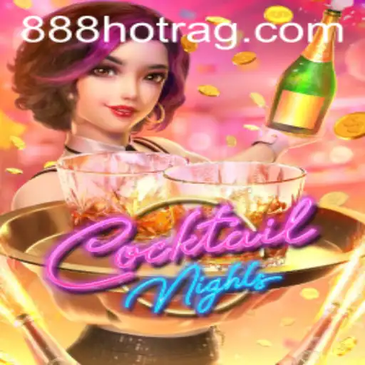 Discover the Excitement of CocktailNights with 888HOT.com