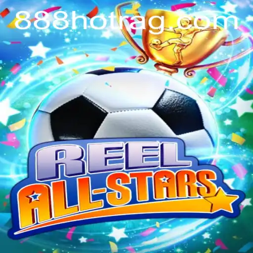 ReelAllStars: The Ultimate Gaming Experience on 888HOT.com